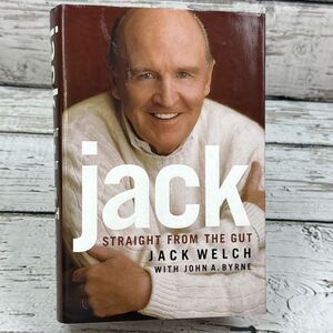 Jack: Straight from the Gut - By Welch, Jack‎ - [Hardcover  2001]